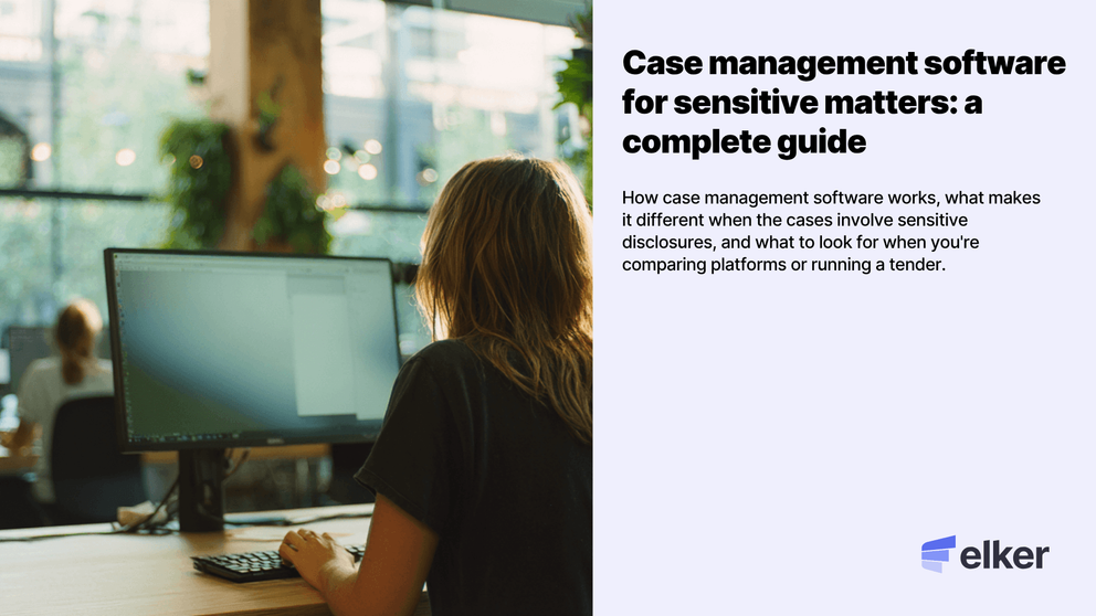 Person on Computer using Case Management Software with text "Case management software for sensitive matters: a complete guide"